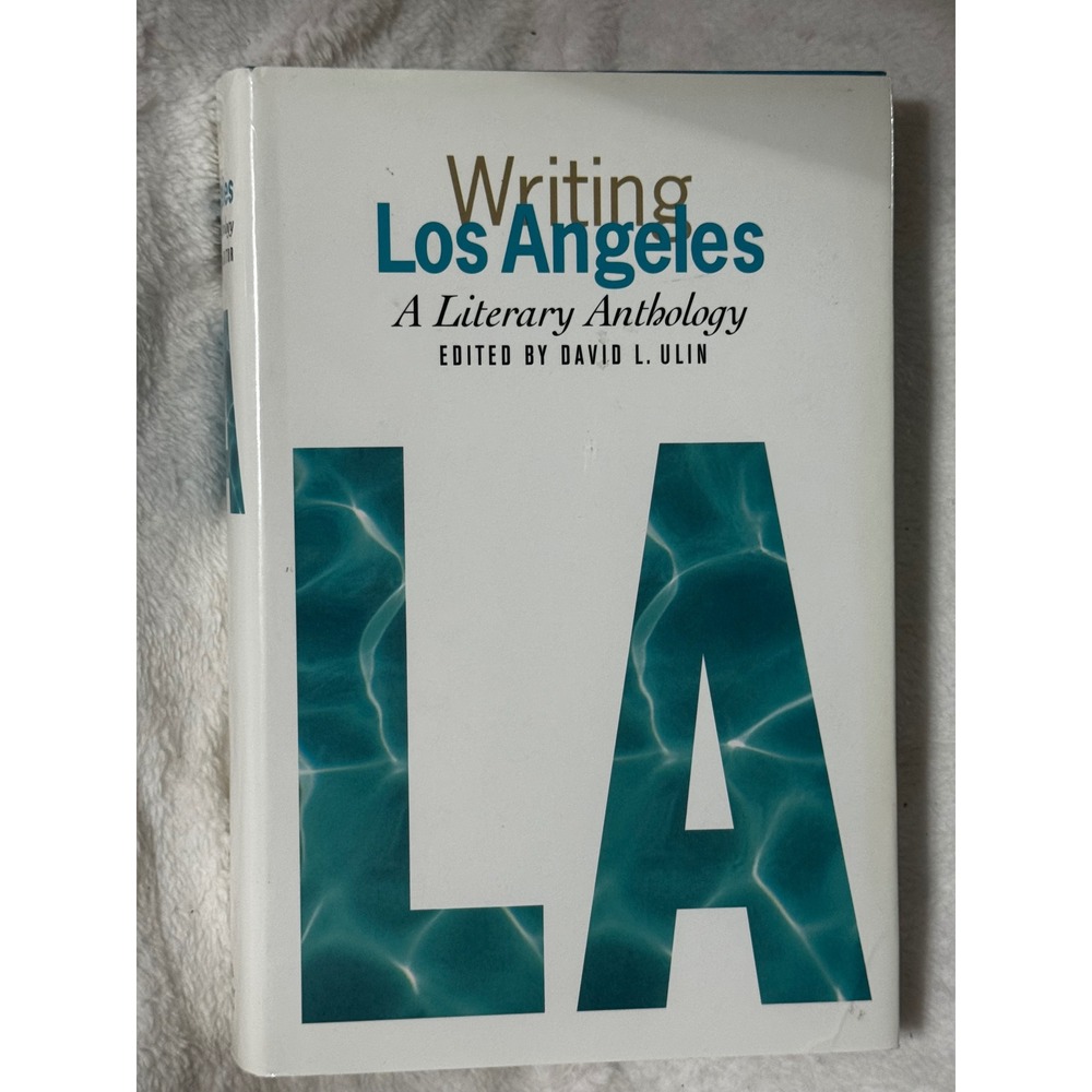 Los Angeles A Literary Anthology David L Ulin Library of America Hardcover